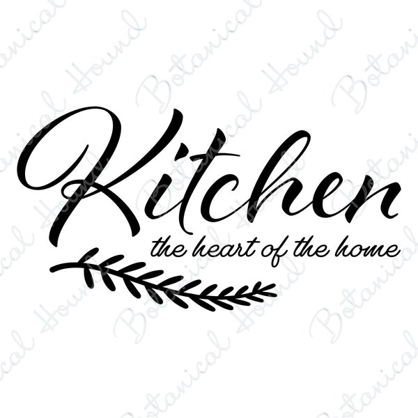 Kitchen The Heart Of The Home SVG | Kicthen Sign SVG | Kitchen Quote SVG | Kitchen Cut File