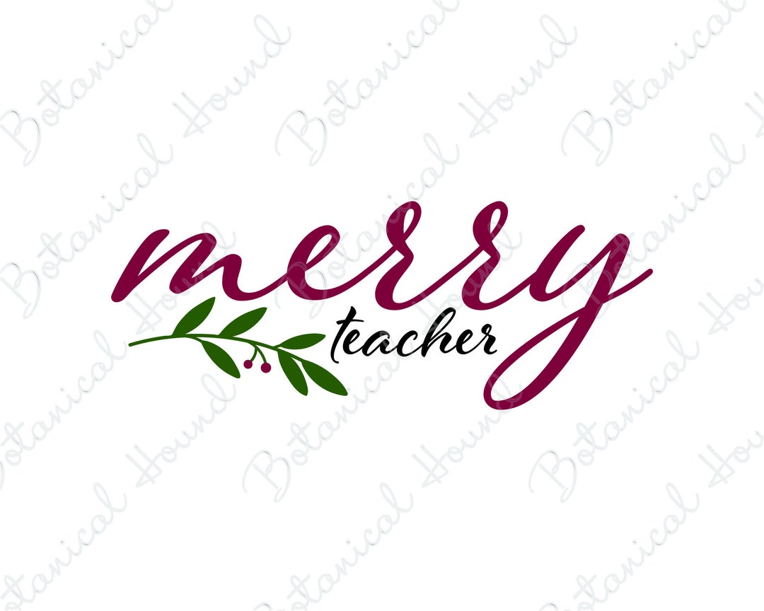 Merry Teacher SVG Cut File for Cricut and Silhouette - Etsy