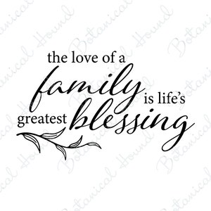 Die Liebe einer Familie ist der größte Segen des Lebens SVG-Schnittdatei für Cricut und Silhouette