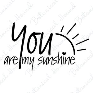 You Are My Sunshine SVG | Sunshine Cut File | My Sunshine Gift SVG Cut File For Cricut & Silhouette