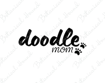 Doodle Mom SVG | Dog Lover Cut File for Cricut & Silhouette | Goldendoodle Labradoodle Clipart | Pet Mom Shirt Decal PNG | Doodle Dog SVG