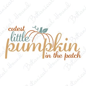 Cutest Little Pumpkin In The Patch SVG Cut File for Cricut and Silhouette