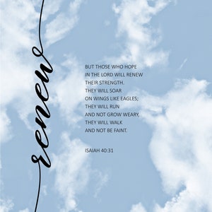 Puede incluir: Un cielo azul con nubes blancas y la palabra "renew" escrita en cursiva negra en el lado izquierdo de la imagen. El texto "BUT THOSE WHO HOPE IN THE LORD WILL RENEW THEIR STRENGTH. THEY WILL SOAR ON WINGS LIKE EAGLES; THEY WILL RUN AND NOT GROW WEARY, THEY WILL WALK AND NOT BE FAINT. ISAIAH 40:31" está centrado en el lado derecho de la imagen.