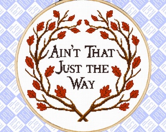 Ain't That Just the Way Over the Garden Wall OTGW - Counted Cross Stitch Pattern - PDF Digital Download