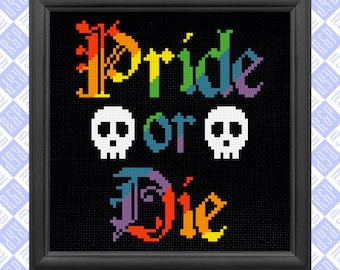 Pride or Die Gay LGBTQIA+ Pride  - Counted Cross Stitch Pattern - PDF Digital Downoad