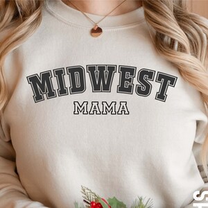 Custom Midwest Mom Sweatshirt, Midwestern Crewneck, Midwest Travel Gift, Midwesterner Tee, Midwest Souvenir, Midwest Bachelorette