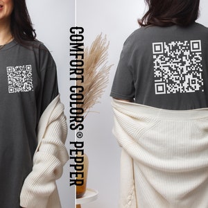 Personalized QR code Comfort Colors Shirt, Funny Saying Shirt with Custom QR code Tee, Sarcastic Gift for Friends Adult Humor Girlfriend Tee