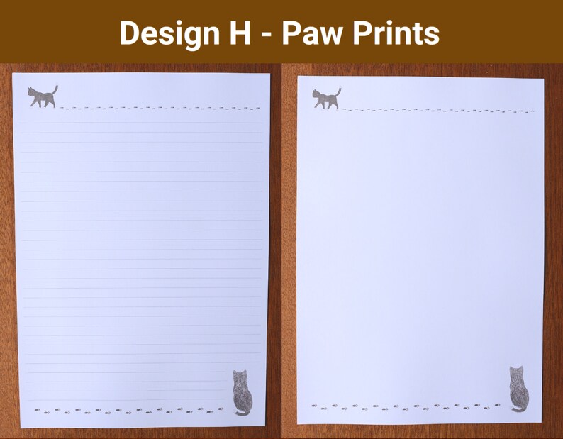 May include: Two white sheets of paper with a cat and paw print design. One sheet is lined, and the other is blank. The text "Design H - Paw Prints" is at the top. The cat and paw prints are in a grey colour.