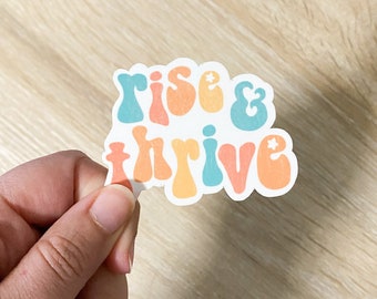 Rise & Thrive Sticker for Laptops, Water Bottles, Planners, Journaling, Notebooks | WHITE | Decals for Gifts | Quotes | Motivational |