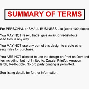 Puede incluir: Texto sobre un fondo blanco que describe los t&eacute;rminos de uso para un dise&ntilde;o. El texto establece que el dise&ntilde;o es para uso personal o comercial (hasta 100 piezas). Tambi&eacute;n establece que el dise&ntilde;o no se puede revender, intercambiar, regalar o redistribuir. El dise&ntilde;o no se puede utilizar para crear otros archivos de dise&ntilde;o para la venta. El dise&ntilde;o no se puede utilizar en sitios de impresi&oacute;n bajo demanda como Zazzle, Printful, Amazon Merch o Redbubble. No se permite la impresi&oacute;n por terceros. Consulte los detalles del listado para obtener m&aacute;s informaci&oacute;n.