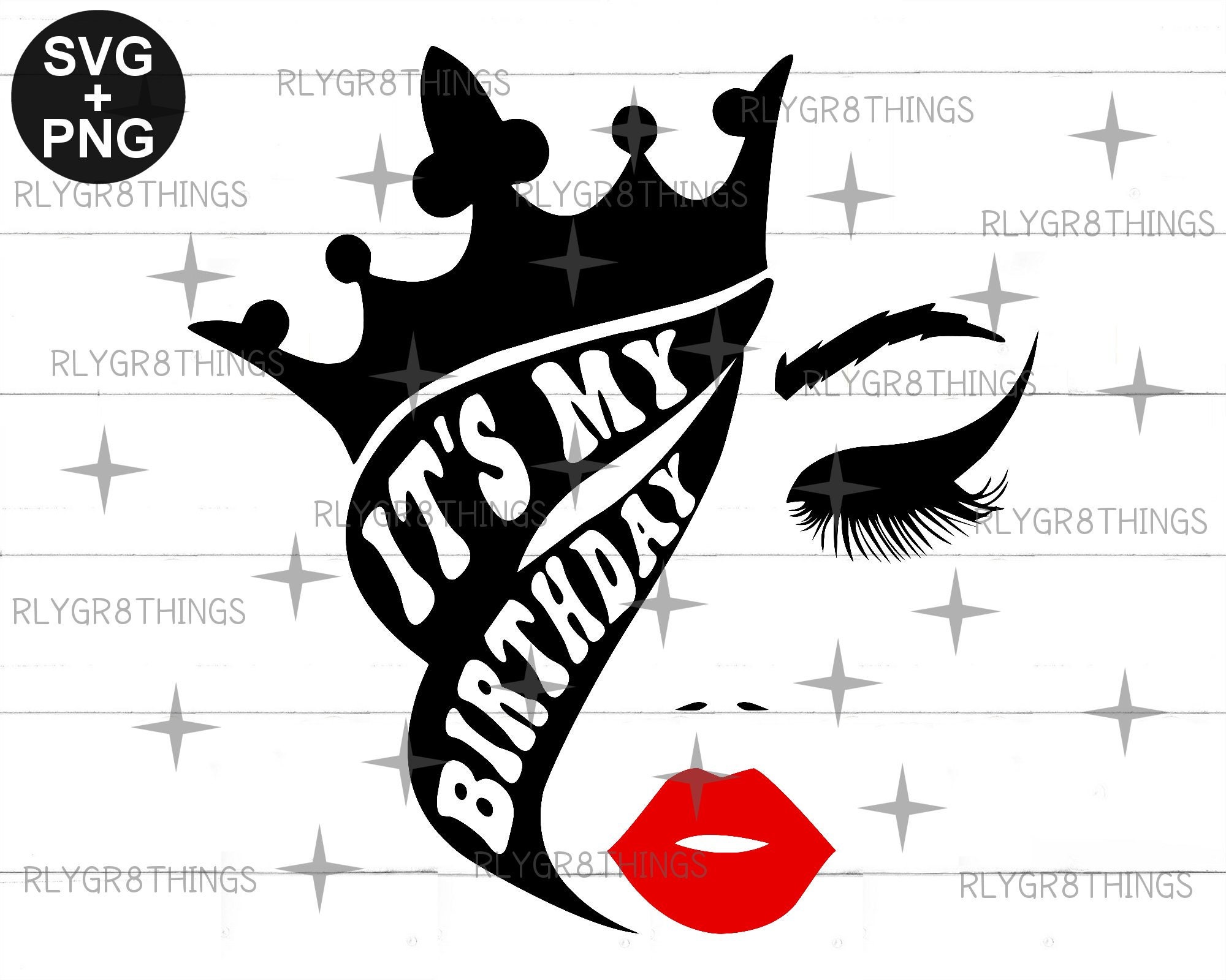 It S My Birthday Svg Birthday Queen Svg Crown Lips Etsy | Hot Sex Picture