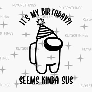 Download Among Us Birthday Pink Png And Svg Birthday Hat Balloon Etsy