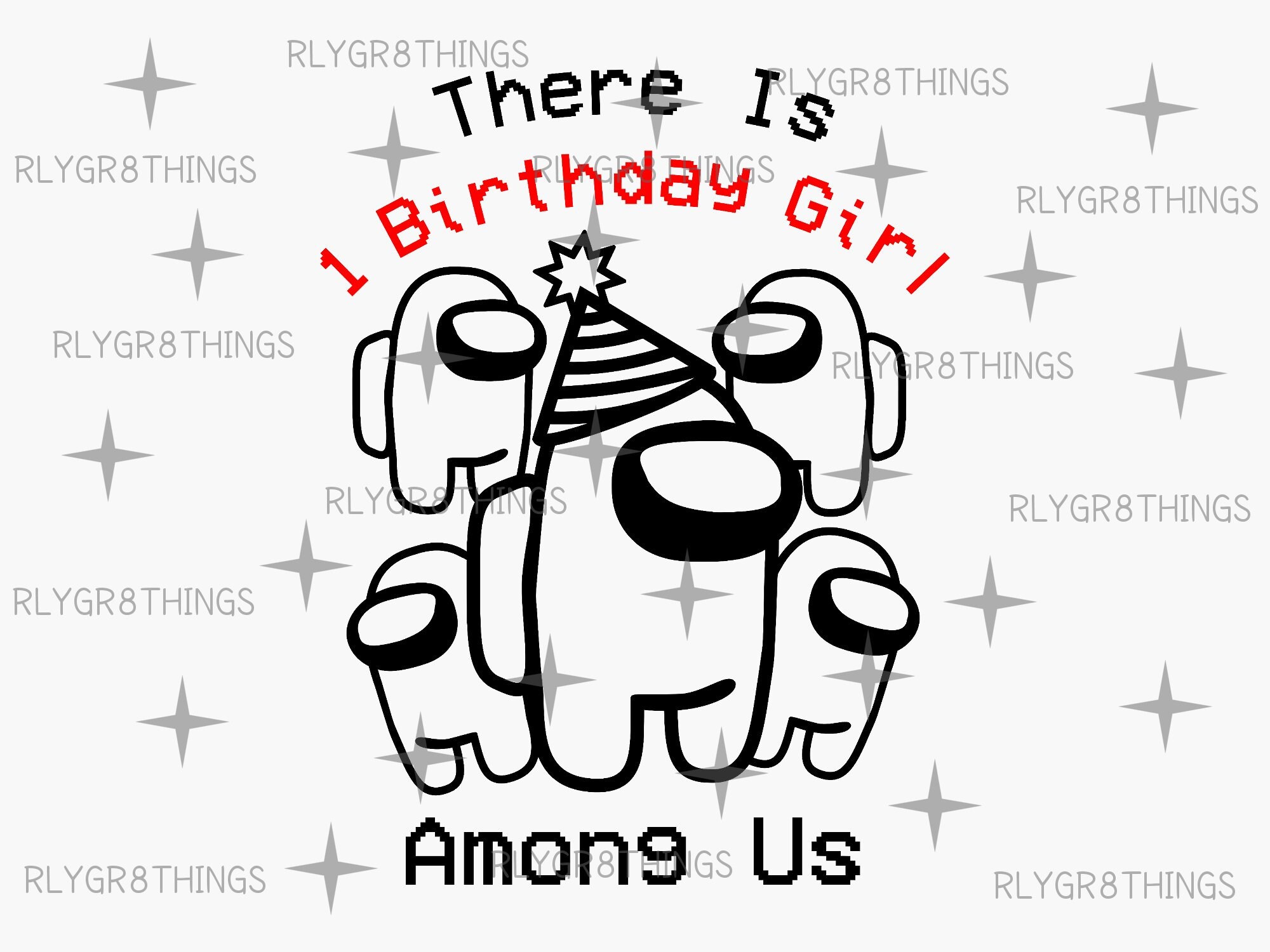 Download There Is 1 Birthday Girl Among Us SVG Birthday Gift For ...