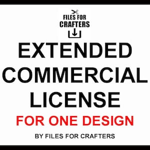 Extended Commercial License For ONE SVG/PNG Design – Up To 1,000 Sales