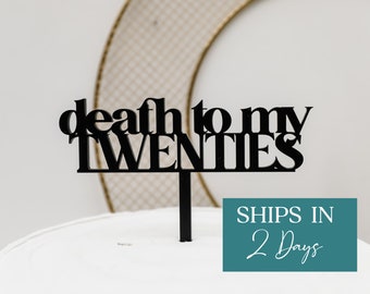 Death To My Twenties Cake Topper, 30th Birthday Cake Topper, Hello Thirty Cake Topper, 30th Birthday Party Decor, Goodbye 20s Hello 30s