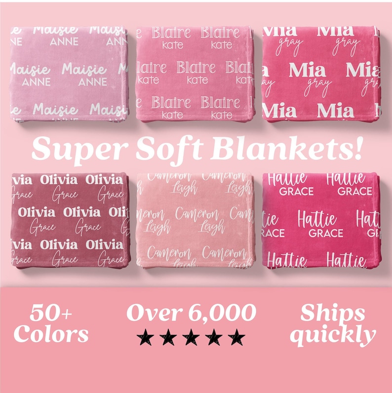 May include: A display of six folded, personalized blankets in various shades of pink and red. Each blanket features a different name in white script. The text "Super Soft Blankets!" is displayed above the blankets.