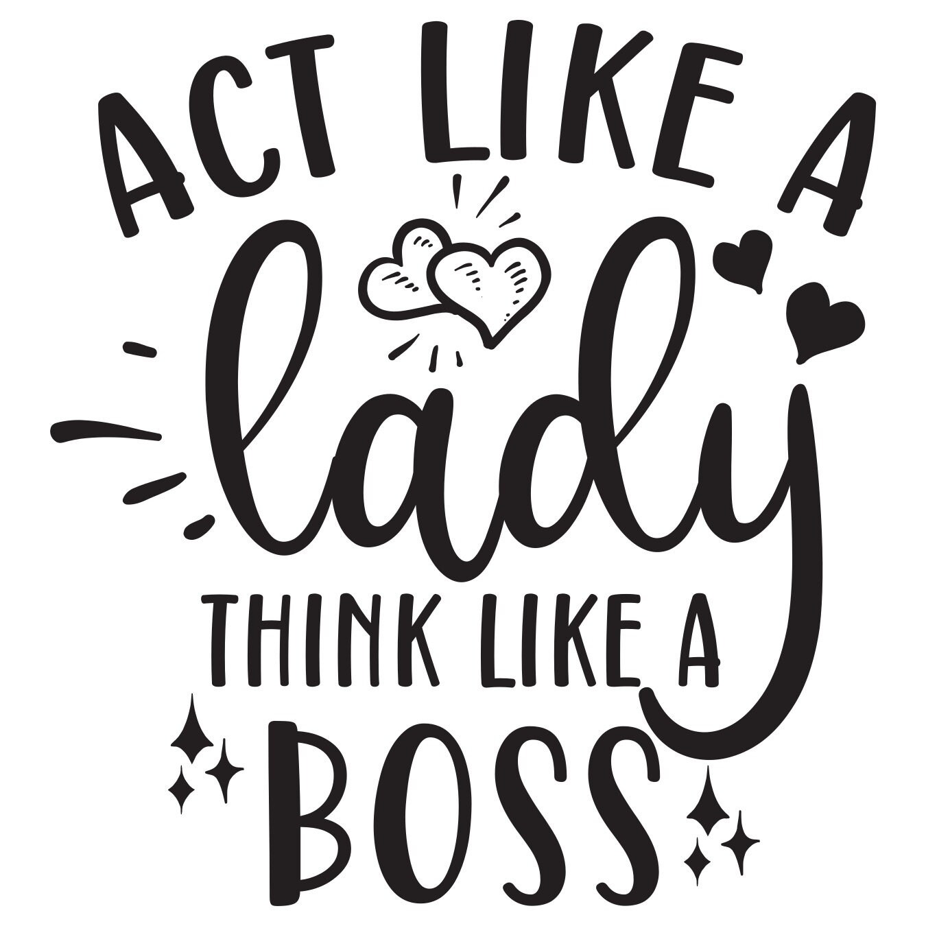 Act Like a Lady, Think Like a Boss SVG Etsy