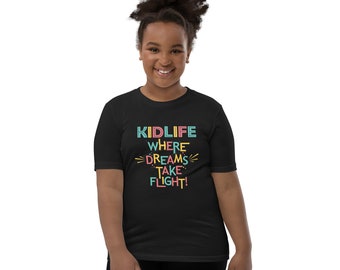 Kidlife where dreams take flight t-shirt Youth Short Sleeve T-Shirt