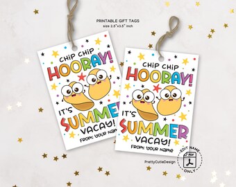 Chip Chip Hooray Summer Gift Tags, Last Day of School Printable Tags for Kids Teachers Classmates End of Year Vacay Chips Treat Bag