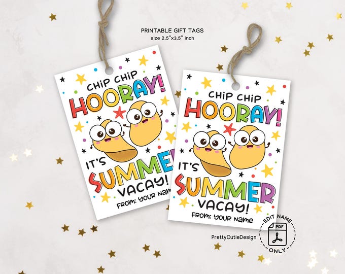Featured listing image: Chip Chip Hooray Summer Gift Tags, Last Day of School Printable Tags for Kids Teachers Classmates End of Year Vacay Chips Treat Bag