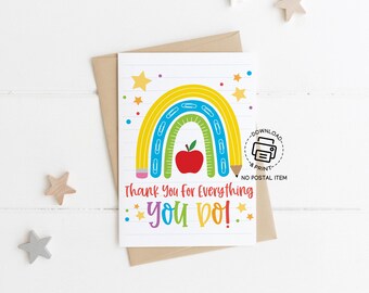 Rainbow Teacher Appreciation Card Printable, Thank You for Everything You Do, Cute Note for Teachers, Staff Gift for School Employee Week