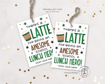 Thanks a Latte School Lunch Hero Day Gift Tags Printable, Appreciation Gift Tag for Cafeteria Workers, Coffee Theme, Instant Download