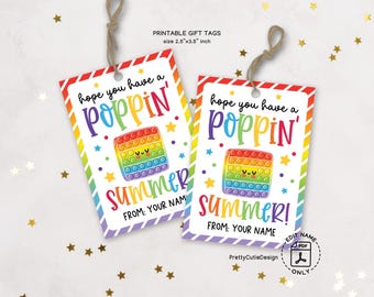 Hope You Have a Poppin' Summer Gift Tag, Last Day of School Pop It Toy Printable Tags, End of Year Student Goodie Bag Labels