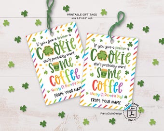 St Patricks Day Coffee Teacher Gift Tag, Teacher Appreciation Treat Bag Tags Saint Patricks Day, Teacher St Patricks Cookie Tag Printable
