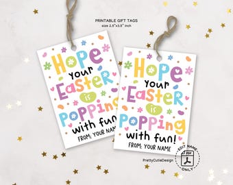 Easter Gift Tags Printable, Hope Your Easter Is Popping With Fun, Kids Classroom Favor Tags, Editable Easter Goodie Bag Tags