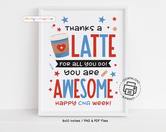 Thanks a Latte CNA Week Sign, Certified Nursing Assistant Appreciation Printable, CNA Gift Tag, Coffee Theme Decor, Instant Download