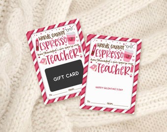 Teacher Valentine Gift Card Holder Printable, Words Cannot Espresso Thank You Card, Digital Download