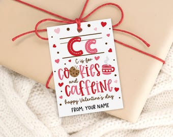 Valentine Gift Tag Printable, Cookies and Caffeine Pun, Teacher Coworker Treat Label