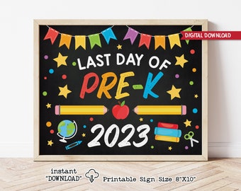 Printable Last Day of Pre-K Sign, Last Day of School Photo Prop, End of School Year Chalkboard Sign