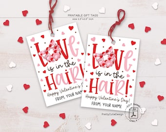 Love Is in the Hair Scrunchie Valentine's Day Gift Tag, Scrunchie Valentine Printable, Girl Valentines Day Tag, Valentine School Exchange
