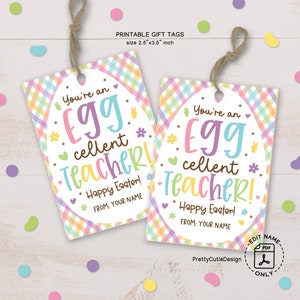 Easter Gift Tag Printable, Eggcellent Teacher Easter Tag, Egg-Cellent Teacher Appreciation Gift Tag, Thank You Teacher Easter Favor Tags