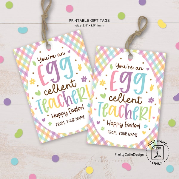 Easter Gift Tag Printable, Eggcellent Teacher Easter Tag, Egg-Cellent Teacher Appreciation Gift Tag, Thank You Teacher Easter Favor Tags