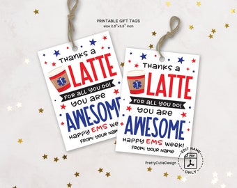 EMS Week Gift Tag Printable, Thanks a Latte You Are Awesome, EMT Paramedic Appreciation Favor Tags for Emergency Medical Services