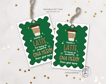Thanks a Latte CNA Week Gift Tags, Nursing Assistant Appreciation Printable Tags, Certified Nursing Assistant Coffee Favor Tags