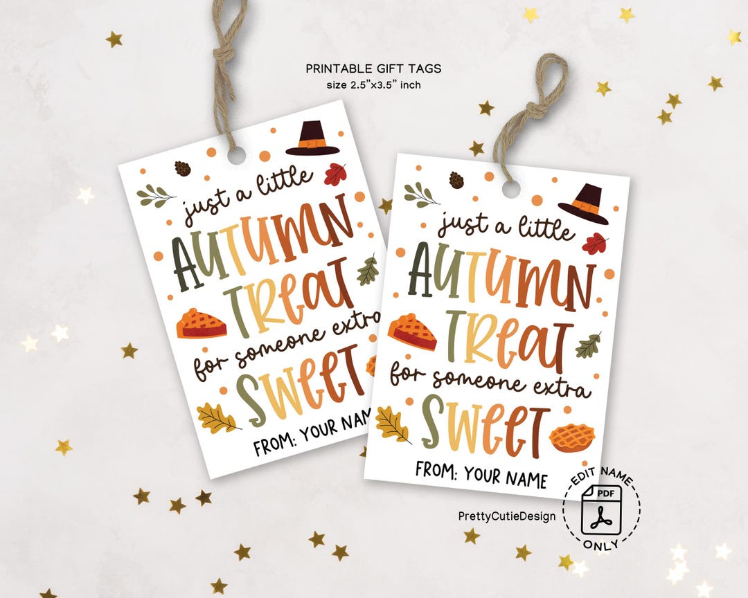 Thanksgiving Gift Tags Printable, Autumn Treat for Someone Extra Sweet ...