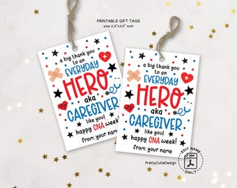 Printable CNA Gift Tag, Everyday Hero Caregiver Appreciation Tag, CNA Week Thank You Tag for Nurses or Staff, Digital Download PDF