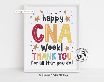CNA Week Printable Sign, Happy CNA Week Thank You Sign, Certified Nursing Assistant Appreciation Wall Art, CNA Gift Digital Download