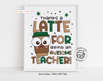 Thanks a Latte Teacher Appreciation Sign Printable, Coffee Themed Teacher Gift, Cute Teacher Appreciation Week Table Decor