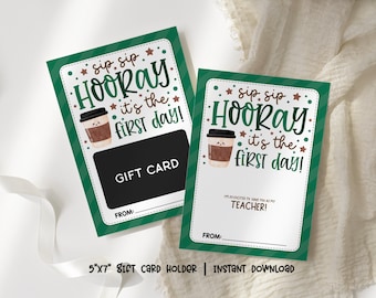 Welcome Back to School Gift Card Holder, Teacher Gift, First Day of School Teacher Coffee Card Printable, Sip Sip Hooray It's The First Day