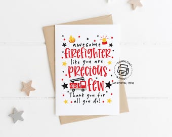 Awesome Firefighter Appreciation Card Printable, Precious and Few Firefighter Gift, Thank You Card for Firefighters, Firefighter Day Card