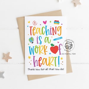 Enseigner est une œuvre de cœur pour les enseignants, carte de remerciement imprimable pour la semaine des enseignants, cadeau à téléchargement immédiat pour les enseignants