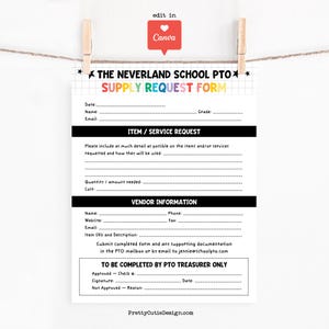 May include: A white supply request form for The Neverland School PTO, hanging from a clothesline with a wooden clip. The form includes sections for item requests, vendor information, and treasurer completion. The Canva logo is in the top right.