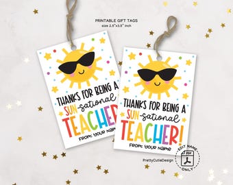 Thanks for Being a SUN-sational Teacher Gift Tags, Last Day of School Printable Tags for Teachers Staff End of Year Appreciation Summer