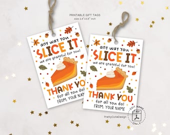 Thanksgiving Gift Tags Printable, Slice of Pie Favor Tags for Teacher and Coworker Appreciation