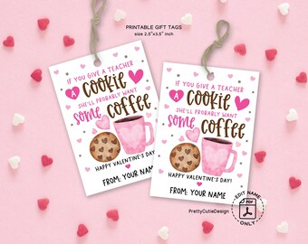 Valentine's Day Gift Tags, If You Give a Teacher A Cookie Valentine Gift Tag Teacher, Valentines Teachers Gift Tag Printable Valentines