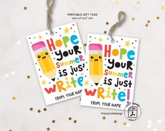 Hope Your Summer Is Just Write Gift Tags, Last Day of School Pencil Favor Tags for Students, End of Year Summer Goodbye Treat Bag Tags